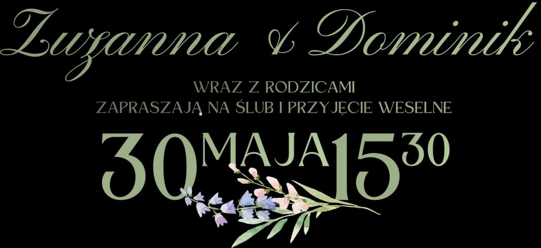 Zuzanna & Dominik - 30 maja 15:30